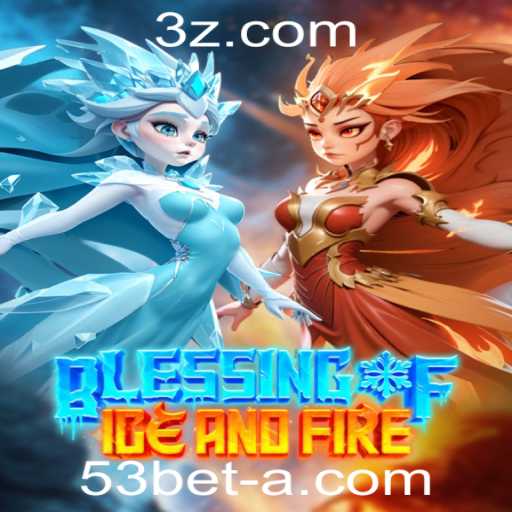 Explorando 'BlessingofIceandFire': O Novo Jogo Estratégico na 53bet Plataforma