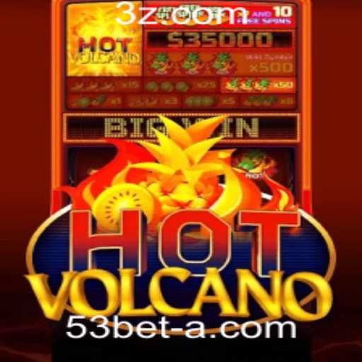 Descubra HotVolcano: O Novo Sensação na 53bet Plataforma