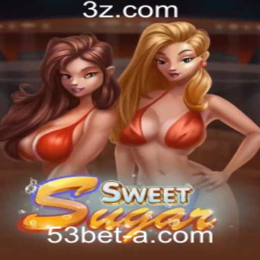 SweetSugar: Um Mergulho na Experiência de Jogo da 53bet Plataforma